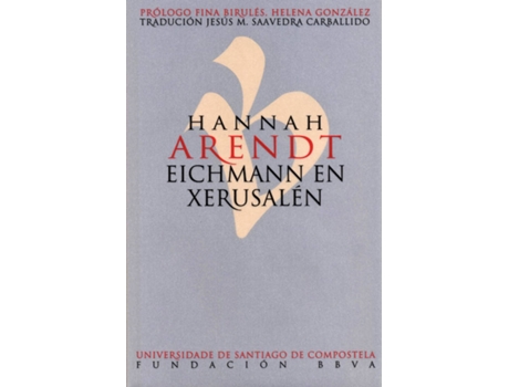 Livro Eichmann En Xerusalén de Hannah Arendt (Galego)