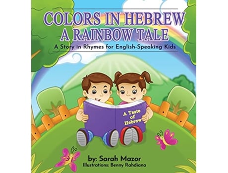 Livro Colors in Hebrew A Rainbow Tale For English Speaking Kids Taste of Hebrew for English Speaking Kids de Sarah Mazor (Inglês - Capa Dura)