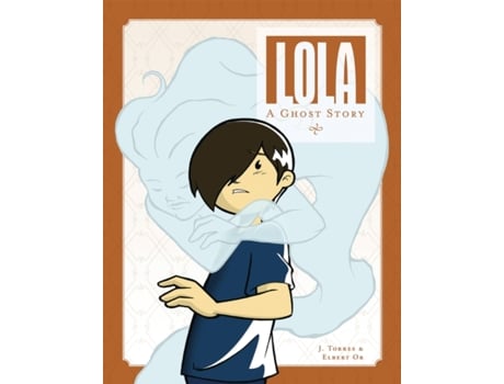 Livro lola: a ghost story de j. torres (inglês)