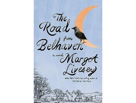 Livro The Road from Belhaven de Margot Livesey (Inglês)