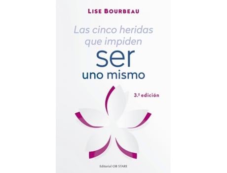 Livro Cinco Heridas Que Impiden Ser Uno Mismo, Las ( N.E.) de Lise Bourbeau (Espanhol)