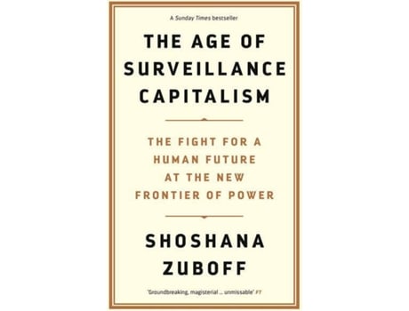 Livro The Age Of Surveillance Capitalism de Shoshana Zuboff (Inglês)