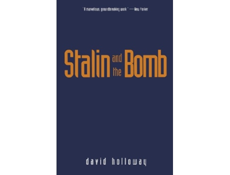 Livro Stalin and the Bomb de David Holloway (Inglês)