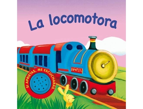 Livro La Locomotora (Vehículos Ruidosos) de Equipo Susaeta (Espanhol)