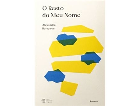 Livro O Resto do Meu Nome de Alexandra Barreiros, André Letria (Português)