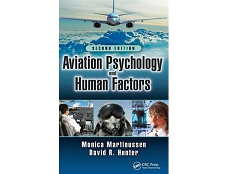 Livro Aviation Psychology and Human Factors de Monica Martinussen e David R Hunter (Inglês - Capa Dura)