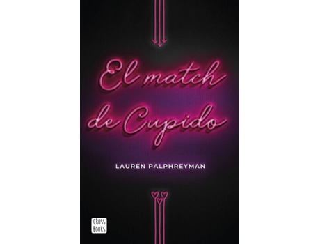 Livro El Match De Cupido de Lauren Palphreyman (Espanhol)