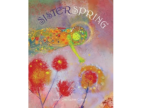 Livro Sister Spring de Jameschristopher Carroll (Inglês)