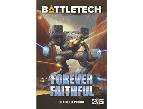 Livro BattleTech Forever Faithful de Blaine Lee Pardoe (Inglês)