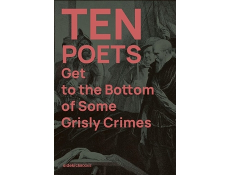 Livro Ten Poets Get to the Bottom of Some Grisly Crimes de Chloe Stopa-Hunt (Inglês)