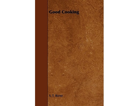 Livro Good Cooking de S T Rorer (Inglês)