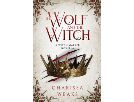 Livro The Wolf and the Witch de Charissa Weaks (Inglês)