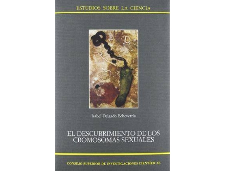 Livro El descubrimiento de los cromosomas sexuales de Delgado Echeverría, Isabel (Espanhol)