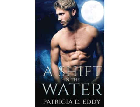 Livro A Shift in the Water Elemental Shifter de Patricia D Eddy (Inglês)