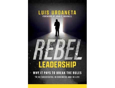 Livro Rebel Leadership de Luis Urdaneta (Inglês - Capa Dura)