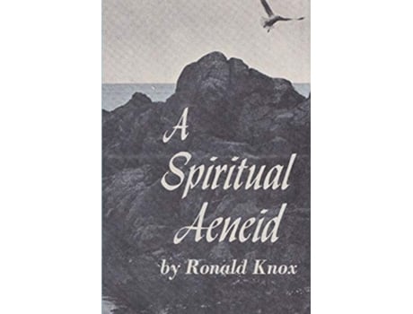 Livro A Spiritual Aeneid de Ronald Arbuthnott Knox (Inglês)