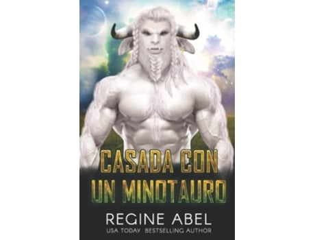 Livro Casada Con Un Minotauro agencia Primaria spanish Edition de Abel Regine (Inglês)