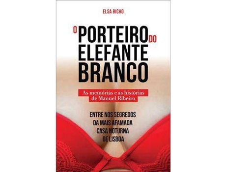 Livro O Porteiro do Elefante Branco de Elsa Bicho