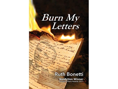 Livro Burn My Letters Tyranny to refuge de Ruth Bonetti (Inglês)