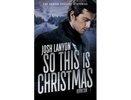 Livro So This is Christmas The Adrien English Mysteries 6 de Josh Lanyon (Inglês)