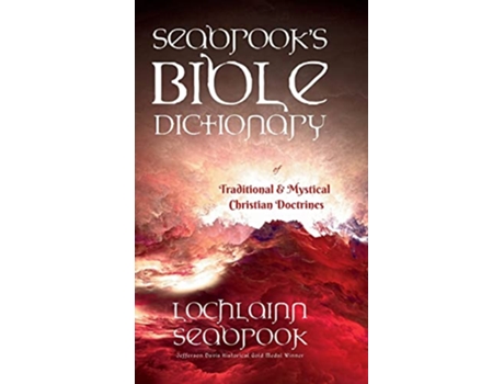 Livro Seabrooks Bible Dictionary of Traditional and Mystical Christian Doctrines de Lochlainn Seabrook (Inglês - Capa Dura)