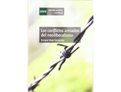 Livro Los conflictos armados del neoliberalismo de Enrique Vega Fernández (Espanhol)