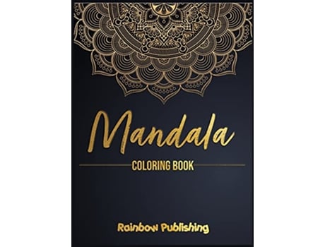 Livro Mandala Coloring Book A Mindfulness coloring book for adults with relaxing patterns de Rainbow Publishing (Inglês)