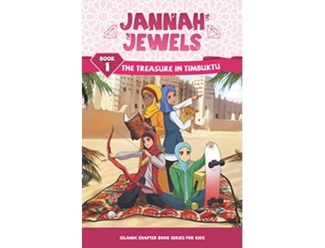 Livro Jannah Jewels Book 1 The Treasure of Timbuktu Islamic Chapter Books For Kids de N Rafiq (Inglês)