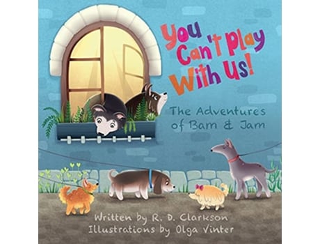 Livro You Cant Play With Us The Adventures of Bam and Jam de Rhys Clarkson (Inglês)