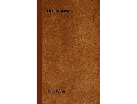 Livro The Tomato de Paul Work (Inglês)