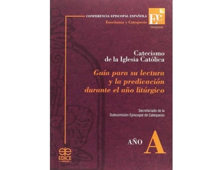 Livro Catecismo Iglesia Católica: Guía De Lectura Año A de Vários Autores (Espanhol)