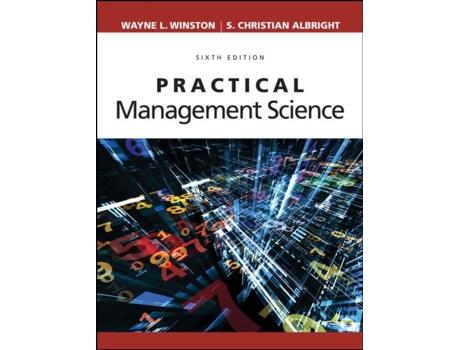 Livro Practical Management Science de Wayne L Winston e S Christian Albright (Inglês - Capa Dura)