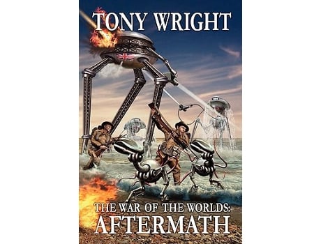 Livro The War of the Worlds Aftermath de Tony Wright (Inglês)