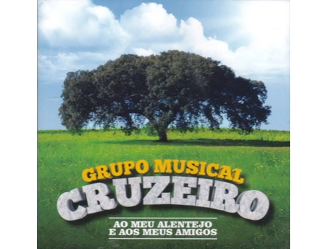 CD Grupo Musical Cruzeiro - Ao Meu Alentejo E Aos Meus Amigos