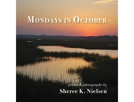 Livro Mondays in October de Sheree K Nielsen (Inglês)