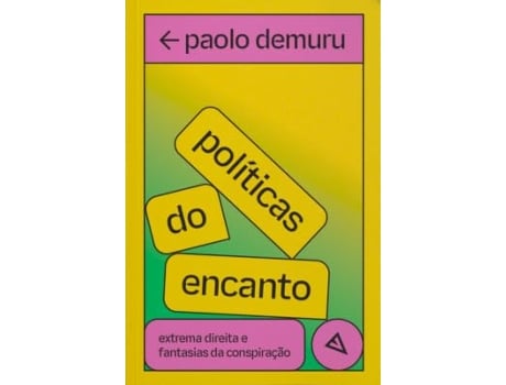 Livro Políticas Do Encanto Extrema Direita E Fantasias Da Conspiração de PAOLO DEMURU (Português do Brasil)