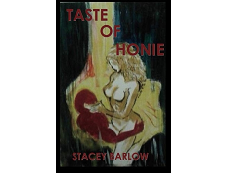 Livro A Taste of Honie de Miss Stacey Yvonne Barlow Miss Stacey Yvonne Barlow (Inglês)