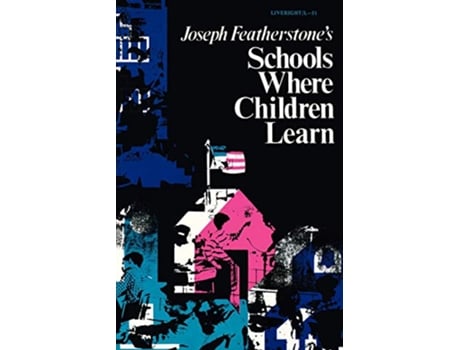 Livro Schools Where Children Learn de Joseph Featherstone (Inglês)