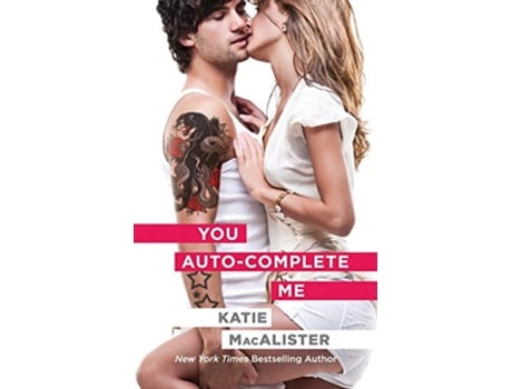 Livro You AutoComplete Me Emily Novel de Katie Macalister (Inglês)