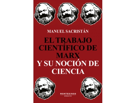 Livro El Trabajo Científico De Marx Y Su Noción De Ciencia de Manuel Sacristán (Espanhol)