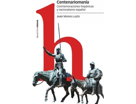 Livro Centenariomanía de Javier Moreno Luzón (Espanhol)