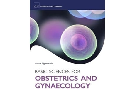 Livro Basic Sciences for Obstetrics and Gynaecology Core Materials for MRCOG Part 1 de Austin Ugwumadu (Inglês)