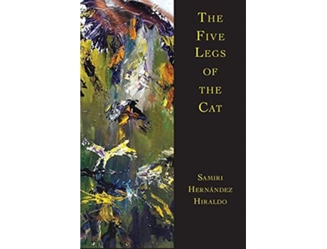 Livro The Five Legs of the Cat de Samiri Hernández Hiraldo (Inglês)