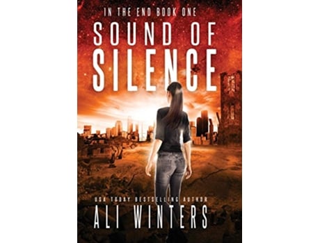 Livro Sound of Silence In the End de Ali Winters (Inglês)