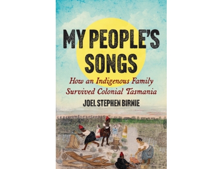 Livro My Peoples Songs de Joel Stephen Birnie (Inglês)