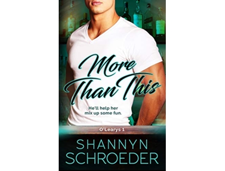 Livro More Than This OLearys de Shannyn Schroeder (Inglês)