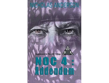 Livro NOC4 Addendum Supplement to the Noc Trilogy de Nicholas Anderson (Inglês)