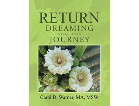 Livro Return Dreaming and the Journey de Carol D Warner (Inglês)