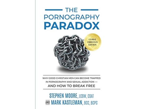 Livro Pornography Paradox de Stephen Moore e Mark Kastleman (Inglês)