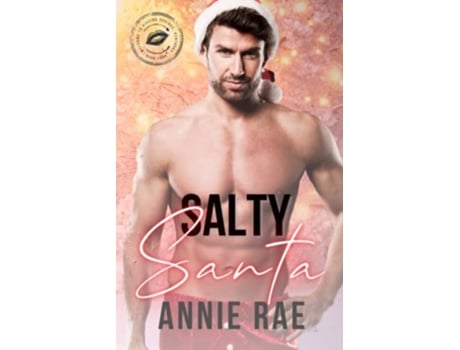 Livro Salty Santa Welcome to Kissing Springs Book 4 de Annie Rae Kissing Springs Book Babes (Inglês)